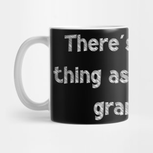 There's no such thing as too much grammar, National Grammar Day, Teacher Gift, Child Gift, Grammar Police, Grammar Nazi, Grammar Quotes, Mug